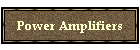 Power Amplifiers